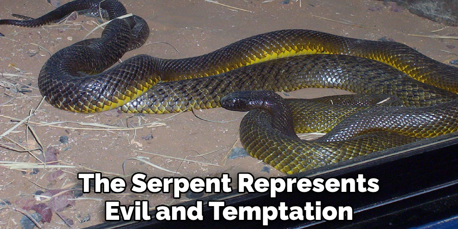 The Serpent Represents Evil and Temptation
