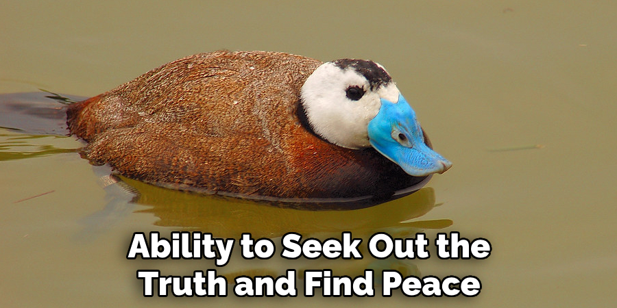 Ability to Seek Out the Truth and Find Peace