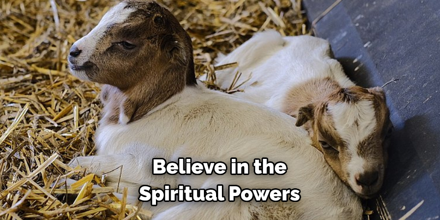 Believe in the 
Spiritual Powers