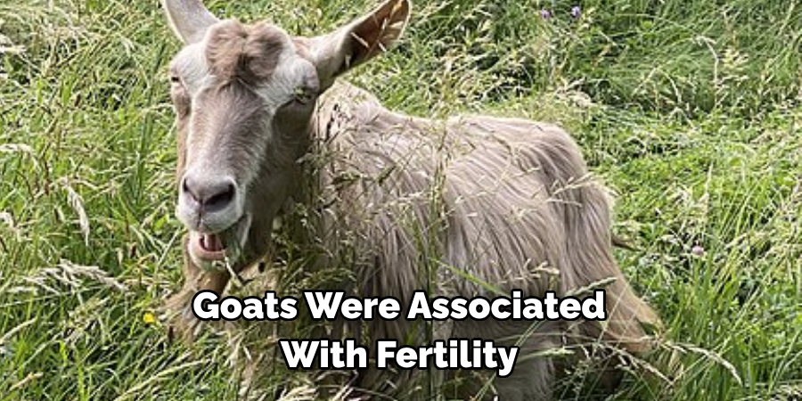 Goats Were Associated
With Fertility 