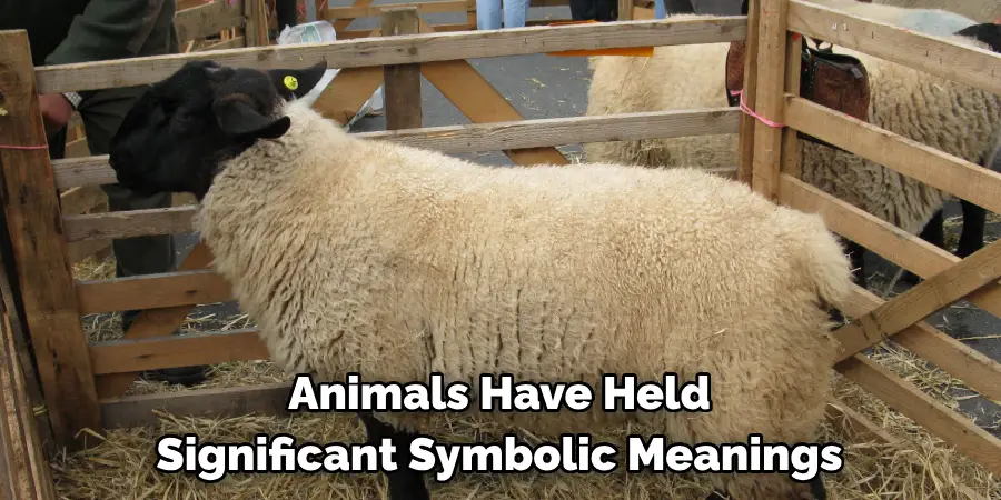 Animals Have Held 
Significant Symbolic Meanings