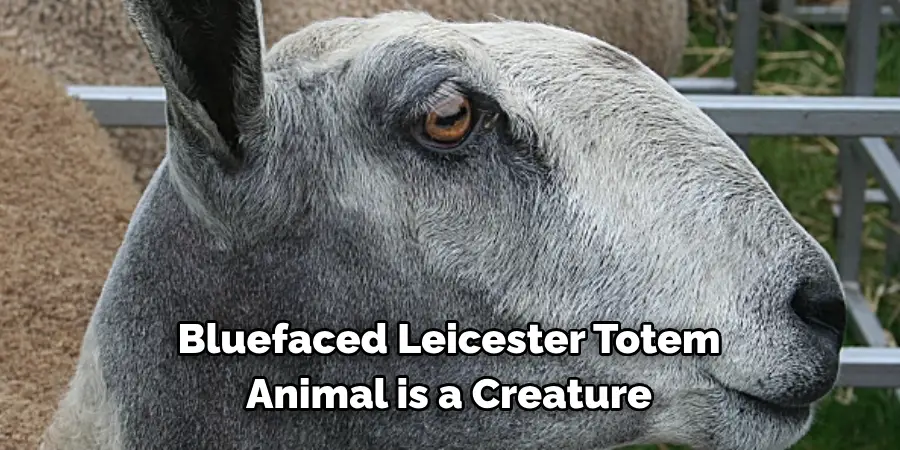 Bluefaced Leicester Totem 
Animal is a Creature