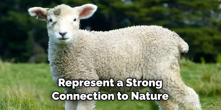 Represent a Strong 
Connection to Nature