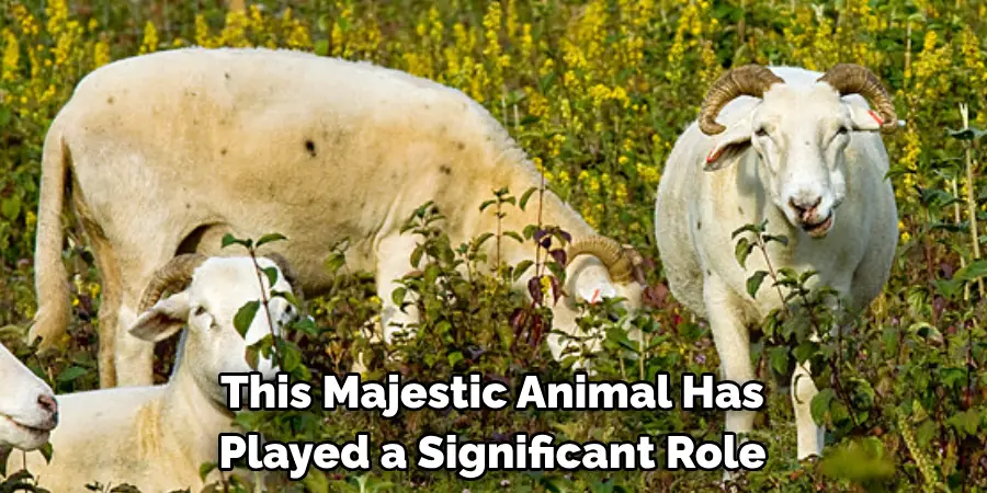 This Majestic Animal Has 
Played a Significant Role