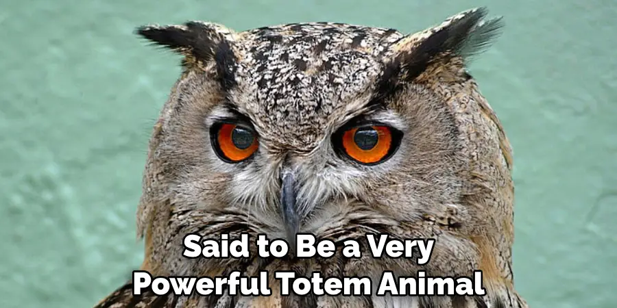 Said to Be a Very Powerful Totem Animal