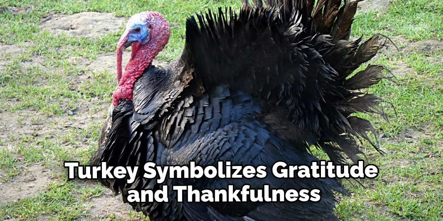 Turkey Symbolizes Gratitude and Thankfulness