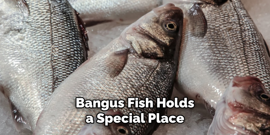 Bangus Fish Holds a Special Place