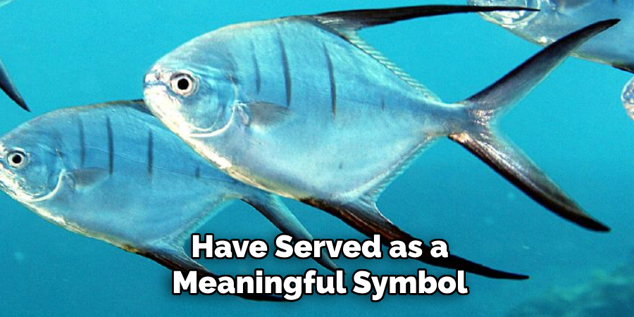 Have Served as a Meaningful Symbol