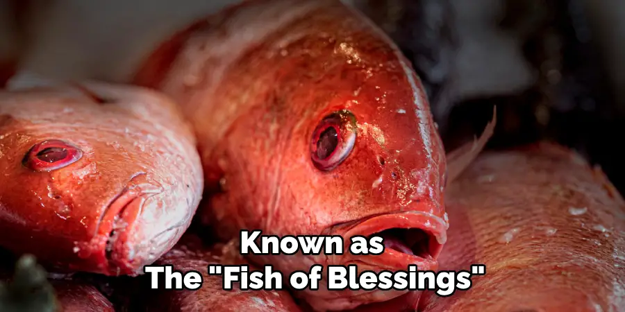 Known as The Fish of Blessings