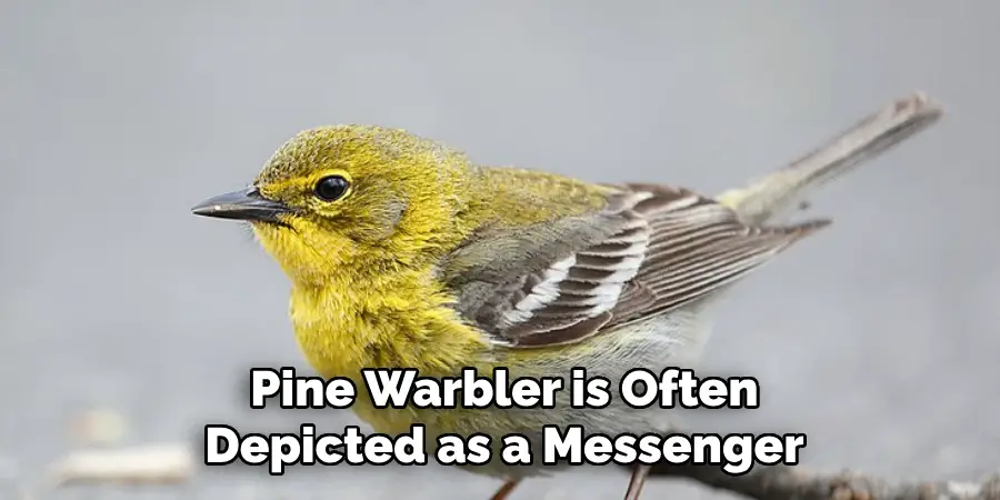 Pine Warbler is Often Depicted as a Messenger