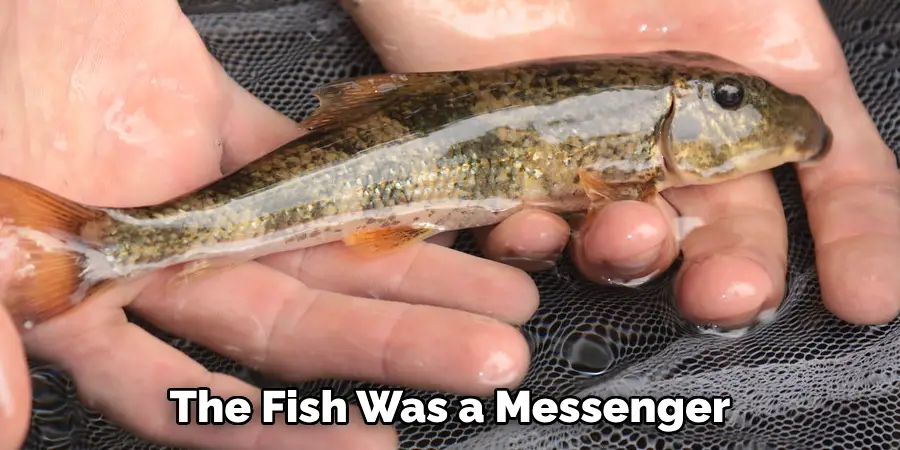 The Fish Was a Messenger
