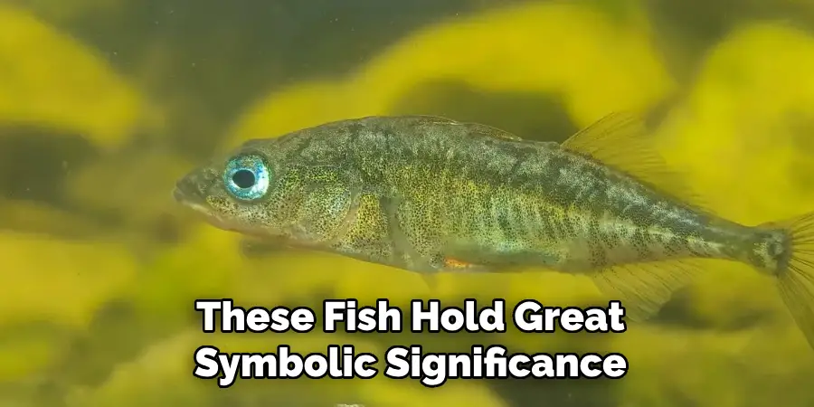 These Fish Hold Great Symbolic Significance