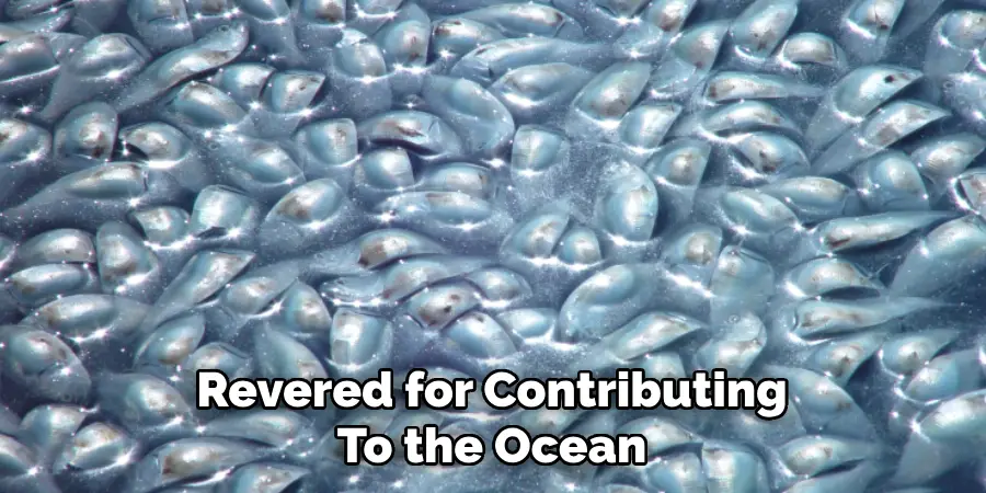 Revered for Contributing To the Ocean