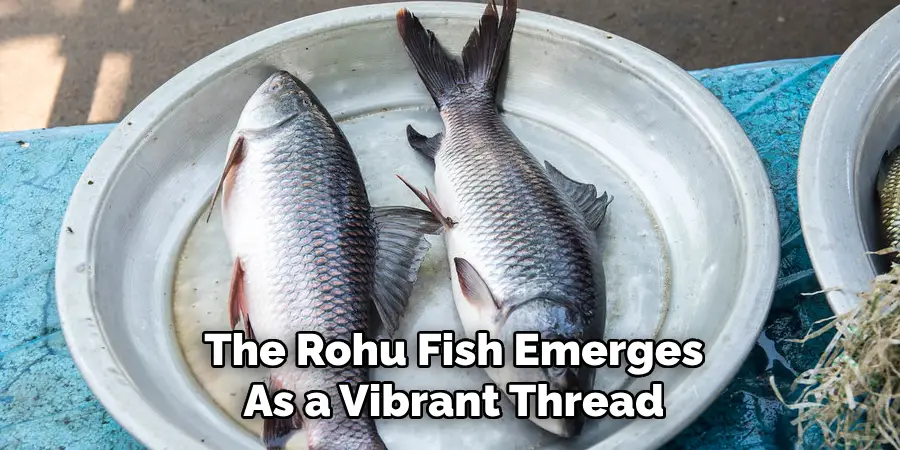 The Rohu Fish Emerges As a Vibrant Thread