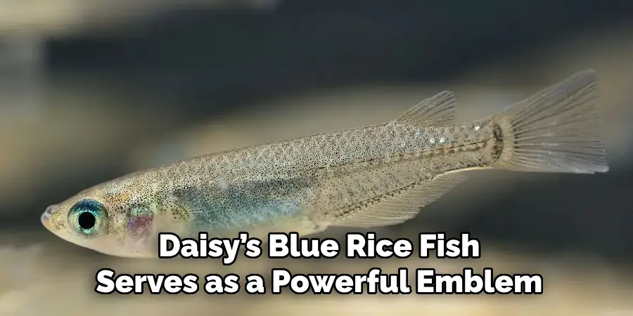 Daisy’s Blue Rice Fish Serves as a Powerful Emblem