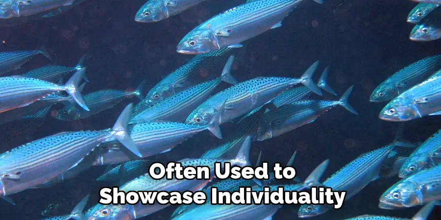 Often Used to Showcase Individuality