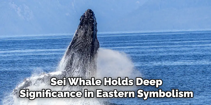 Sei Whale Holds Deep
Significance in Eastern Symbolism