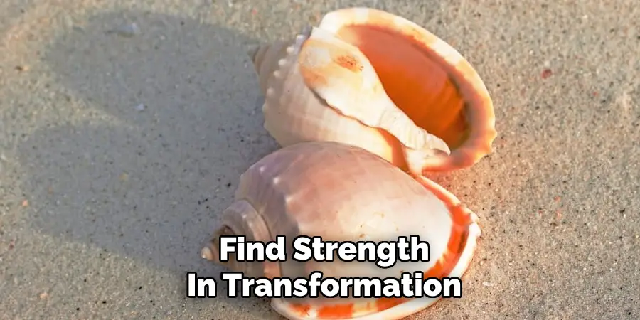 Find Strength
In Transformation