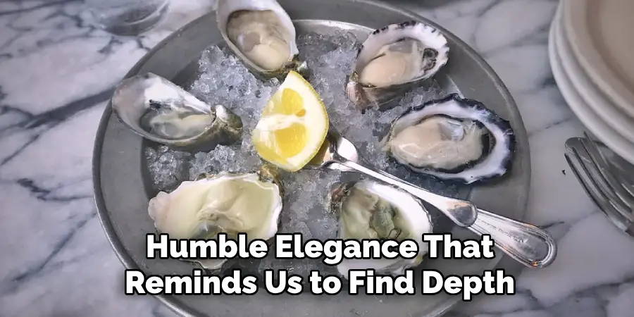 Humble Elegance That
Reminds Us to Find Depth