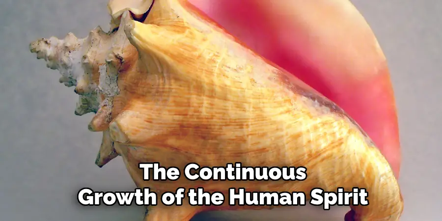 The Continuous
Growth of the Human Spirit
