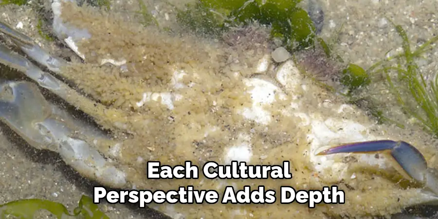 Each Cultural
Perspective Adds Depth