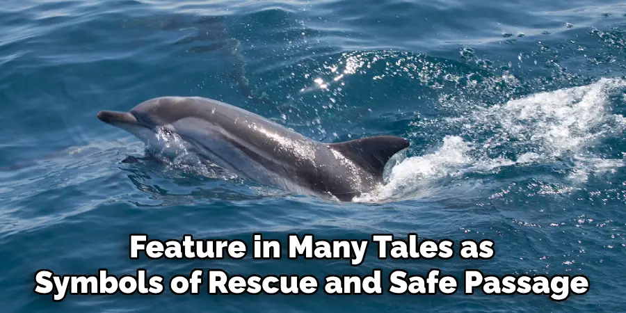 Feature in Many Tales as
Symbols of Rescue and Safe Passage
