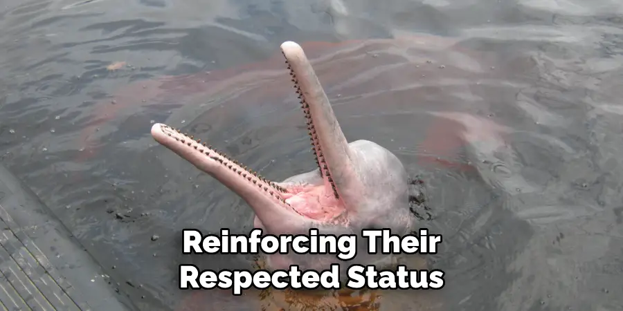 Reinforcing Their
Respected Status