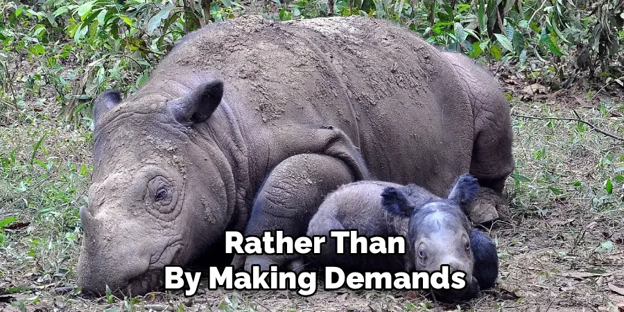 Rather Than
By Making Demands