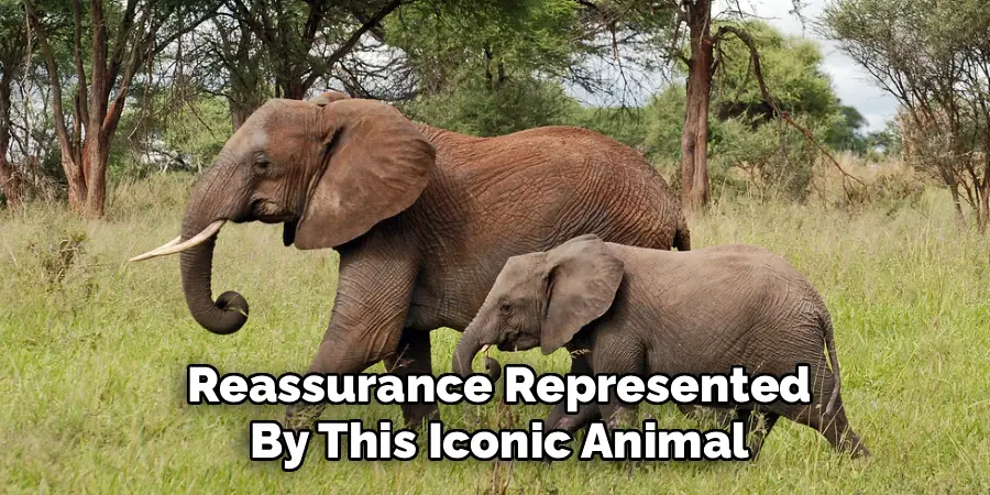 Reassurance Represented
By This Iconic Animal