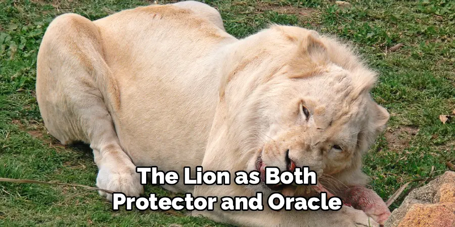 The Lion as Both
Protector and Oracle