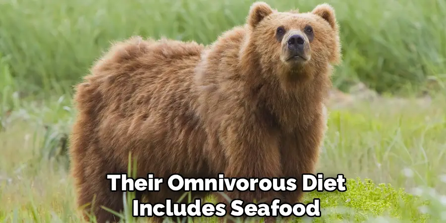 Their Omnivorous Diet
Includes Seafood