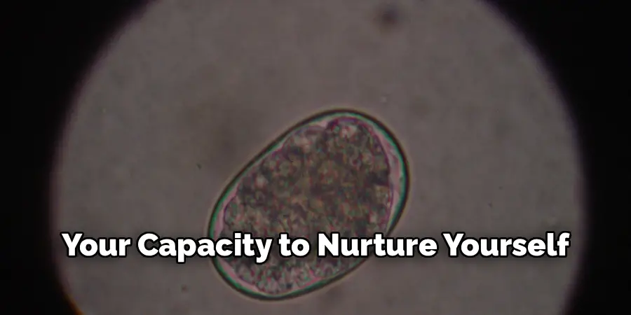 Your Capacity to Nurture Yourself