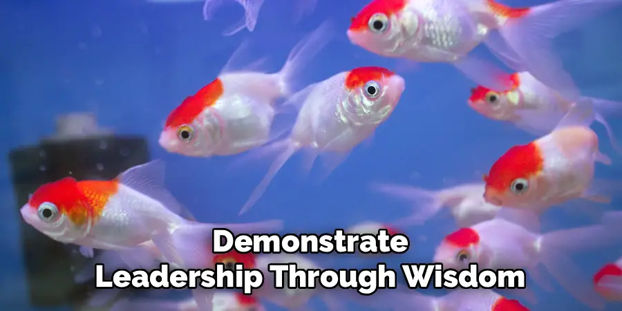 Demonstrate
Leadership Through Wisdom