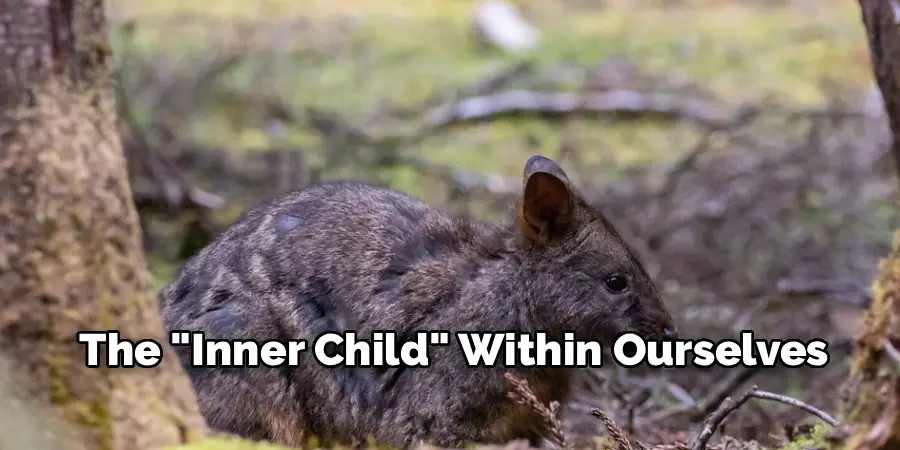 The "Inner Child" Within Ourselves