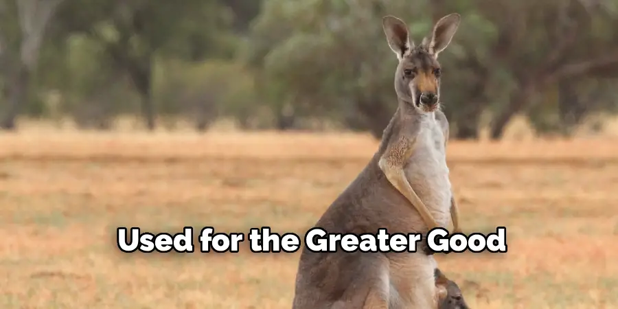 Used for the Greater Good