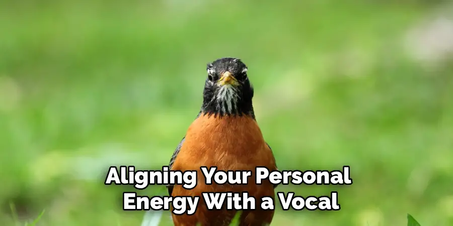 Aligning Your Personal Energy With a Vocal