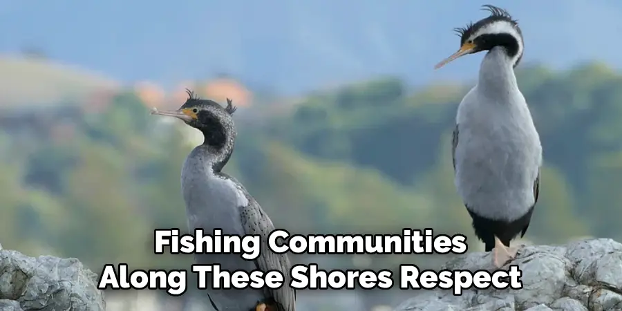 Fishing communities along these shores respect