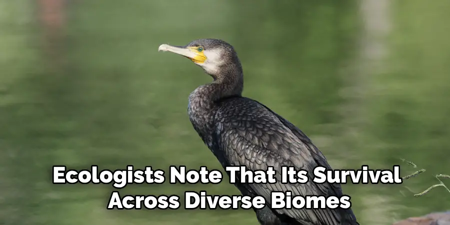 Ecologists Note That Its Survival
 Across Diverse Biomes