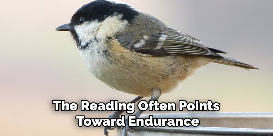 The Reading Often Points 
Toward Endurance