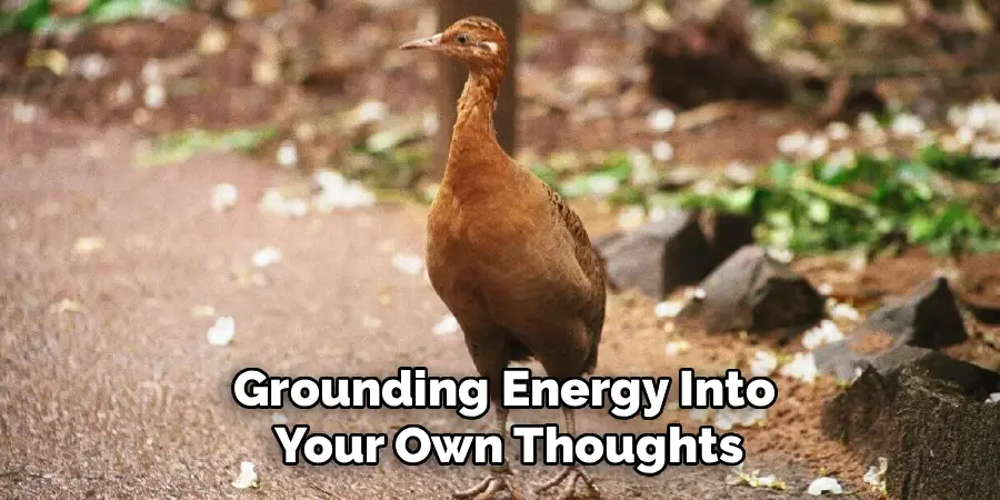 Grounding Energy Into Your Own Thoughts