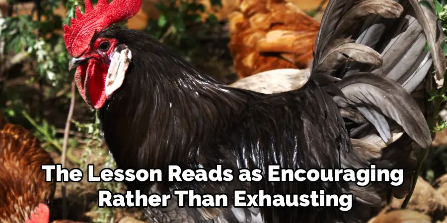 The Lesson Reads as Encouraging
Rather Than Exhausting